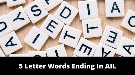 5 letter words ending il|5 letter word ending ail.